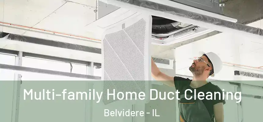  Multi-family Home Duct Cleaning Belvidere - IL